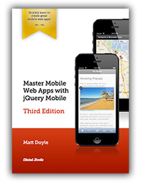 Master Mobile Web Apps with jQuery Mobile